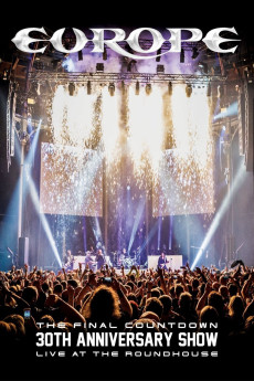 Europe, the Final Countdown 30th Anniversary Show: Live at the Roundhouse (2017) download