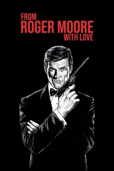 From Roger Moore with Love (2024) download